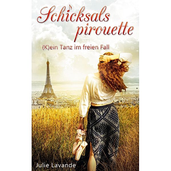 Schicksalspirouette / Paris-Reihe Bd.2, Julie Lavande