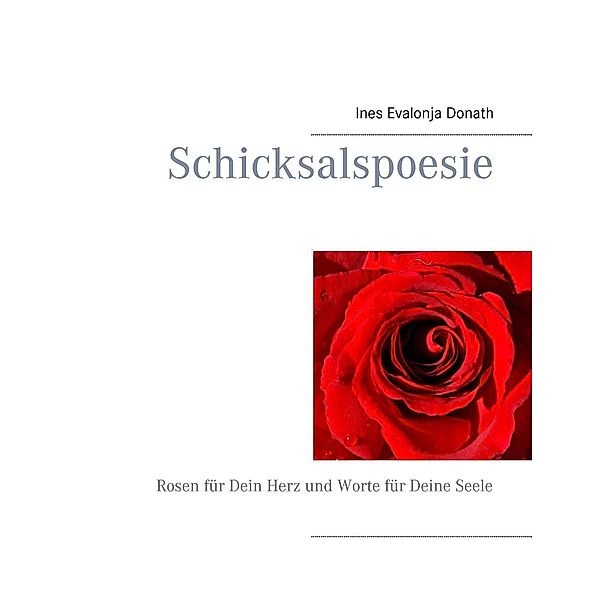 Schicksalspoesie, Ines Evalonja Donath