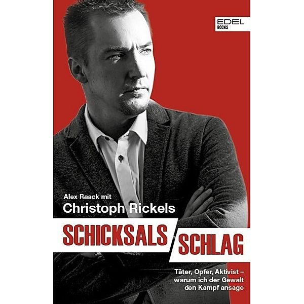 Schicksalsschlag, Alex Raack, Christoph Rickels