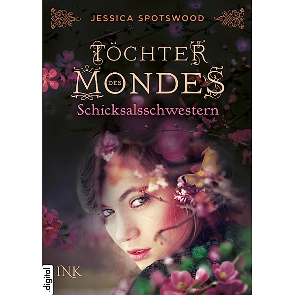 Schicksalsschwestern / Töchter des Mondes Bd.3, Jessica Spotswood