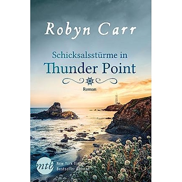 Schicksalsstürme in Thunder Point / Thunder Point Bd.6, Robyn Carr