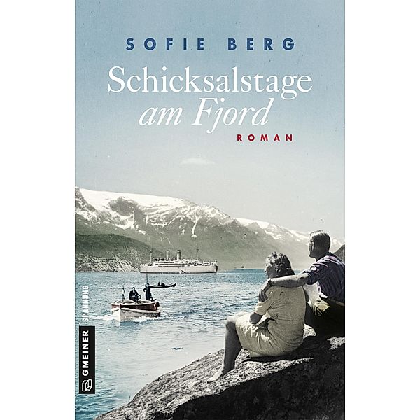 Schicksalstage am Fjord / Das Leben der Ingrid Bakken Bd.1, Sofie Berg