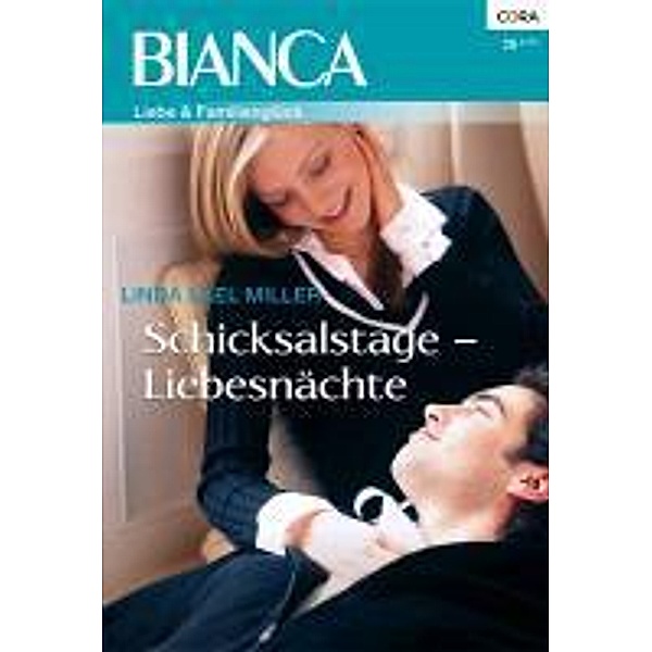 Schicksalstage - Liebesnächte / Bianca Romane Bd.1812, Linda Lael Miller