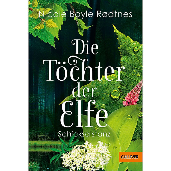 Schicksalstanz / Die Töchter der Elfe Bd.1, Nicole Boyle Rodtnes