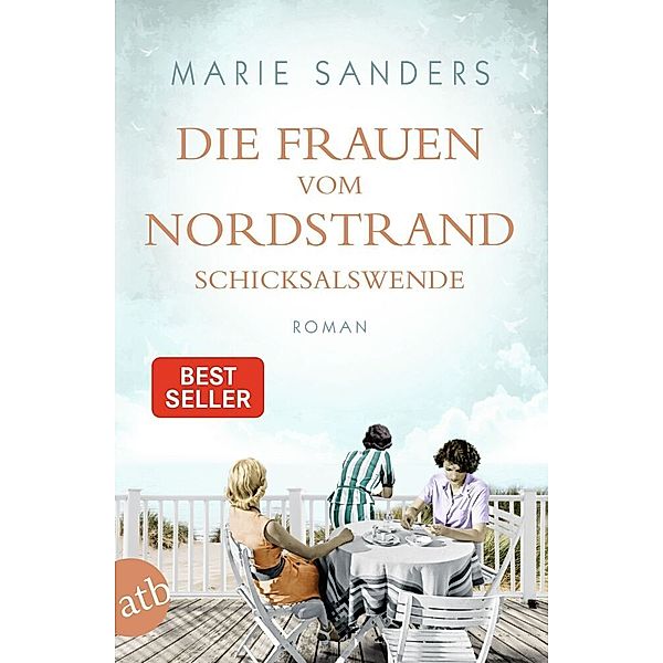 Schicksalswende / Die Frauen vom Nordstrand Bd.2, Marie Sanders