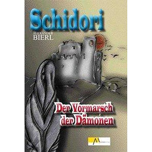 Schidori - der Vormarsch der Dämonen, Alexander Bierl