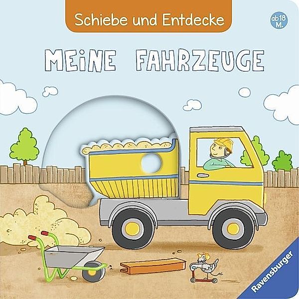 Schiebe und Entdecke: Meine Fahrzeuge, Sandra Grimm