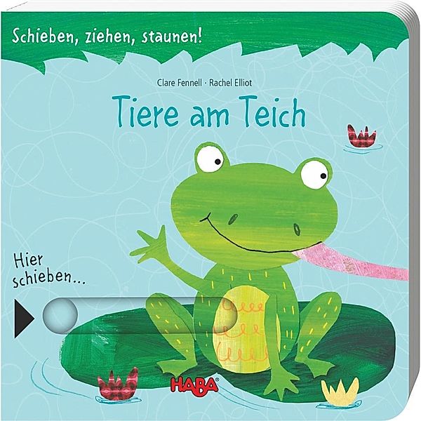 Schieben, ziehen, staunen! Tiere am Teich, Rachel Elliot