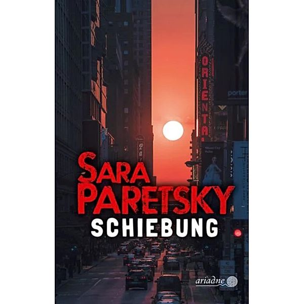Schiebung. Kriminalroman, Sara Paretsky