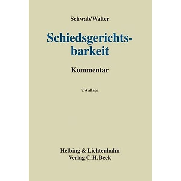 Schiedsgerichtsbarkeit, Systematischer Kommentar, Karl H. Schwab, Gerhard Walter