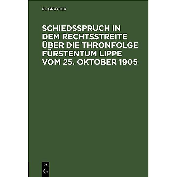 Schiedsspruch in dem Rechtsstreite über die Thronfolge Fürstentum Lippe vom 25. Oktober 1905