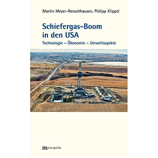 Schiefergas-Boom in den USA, Philipp Klippel, Martin Meyer-Renschhausen