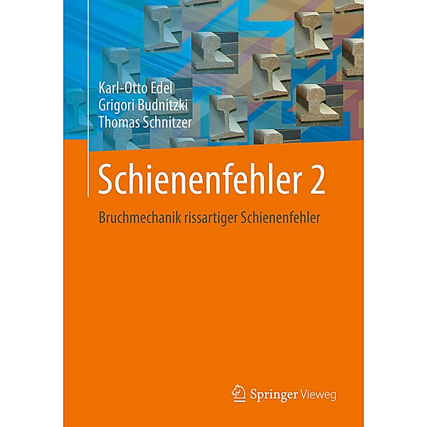 Schienenfehler.Bd.2, Karl-Otto Edel, Grigori Budnitzki, Thomas Schnitzer