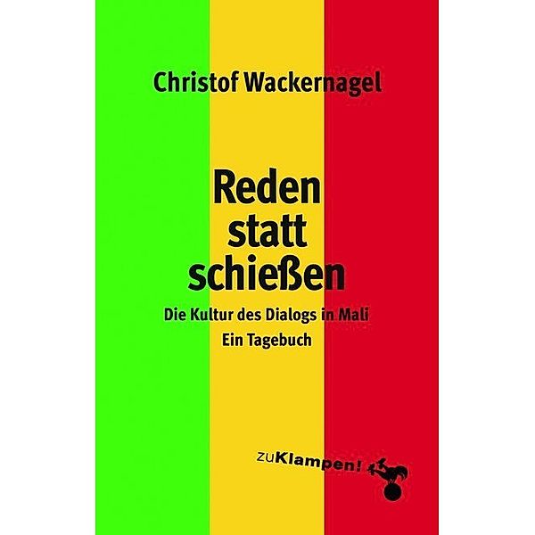 Schießen statt reden, Christof Wackernagel