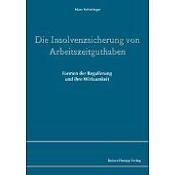 Schietinger, M: Insolvenzsicherung von Arbeitszeitguthaben, Marc Schietinger