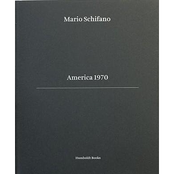 Schifano, M: America 1970, Mario Schifano