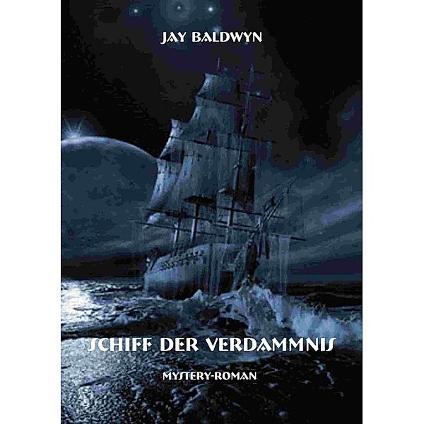 Schiff der Verdammnis, Jay Baldwyn