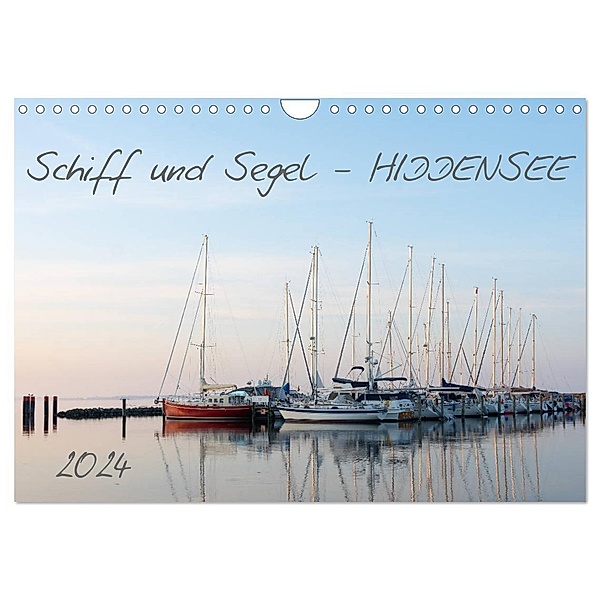 Schiff und Segel - HIDDENSEE (Wandkalender 2024 DIN A4 quer), CALVENDO Monatskalender, Stephan Schulz