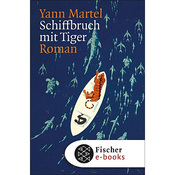 Schiffbruch mit Tiger, Yann Martel