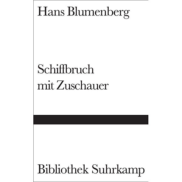 Schiffbruch mit Zuschauer, Hans Blumenberg