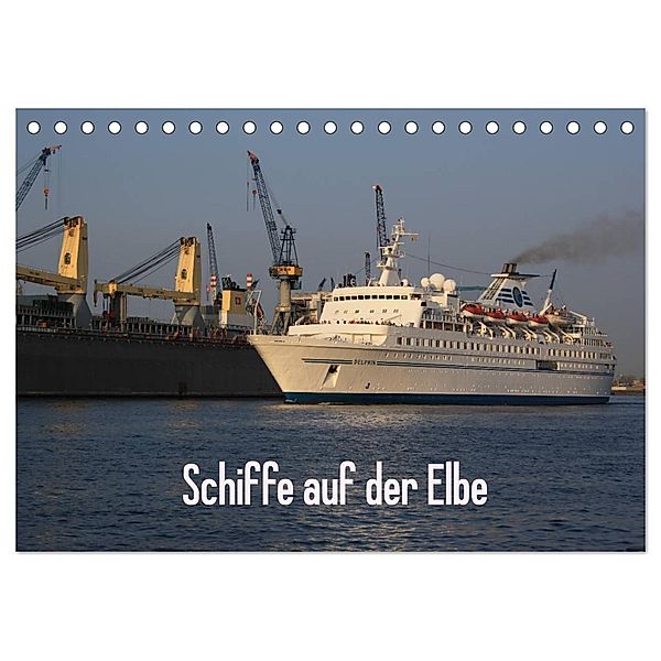 Schiffe auf der Elbe (Tischkalender 2024 DIN A5 quer), CALVENDO Monatskalender, Andre Simonsen/Hamborg-Foto