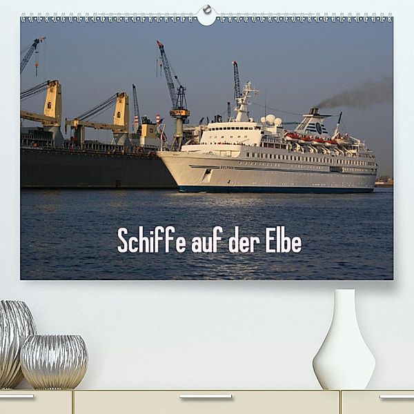 Schiffe auf der Elbe(Premium, hochwertiger DIN A2 Wandkalender 2020, Kunstdruck in Hochglanz), Andre Simonsen