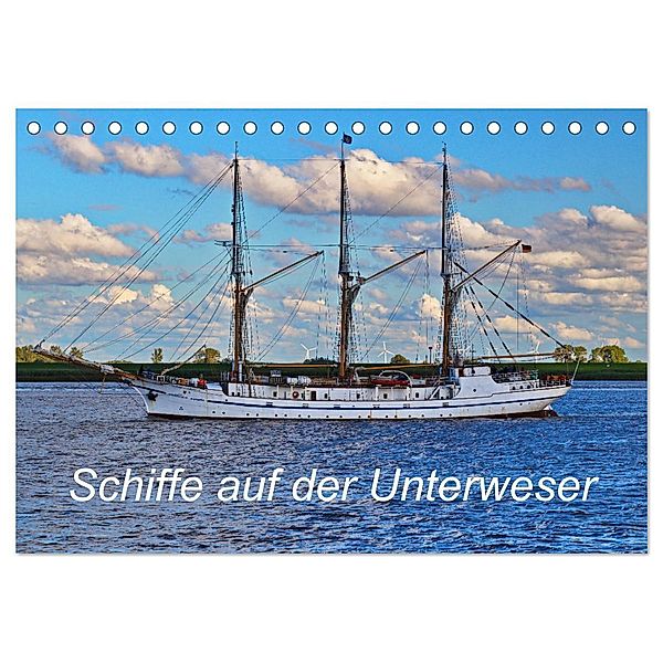 Schiffe auf der Unterweser (Tischkalender 2024 DIN A5 quer), CALVENDO Monatskalender, Christian Harms