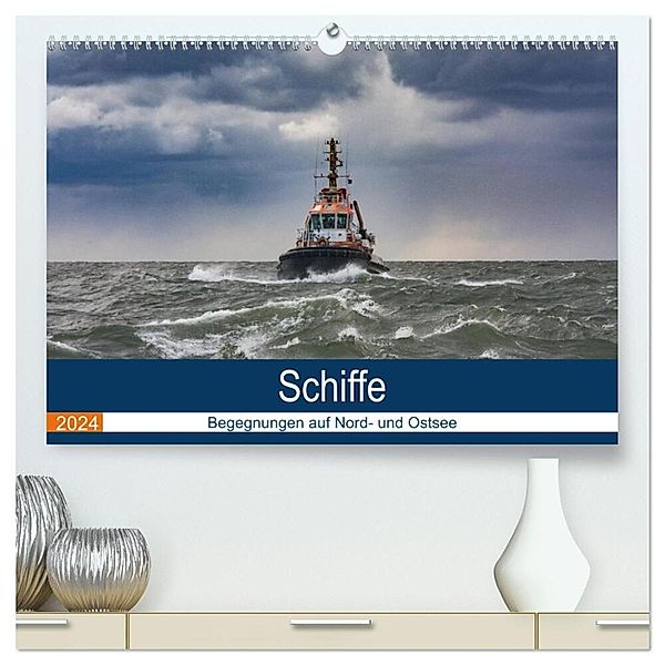 Schiffe - Begegnungen auf Nord- und Ostsee (hochwertiger Premium Wandkalender 2024 DIN A2 quer), Kunstdruck in Hochglanz, Uwe Kantz