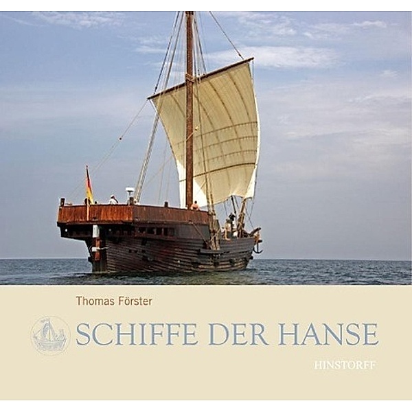 Schiffe der Hanse, Thomas Förster