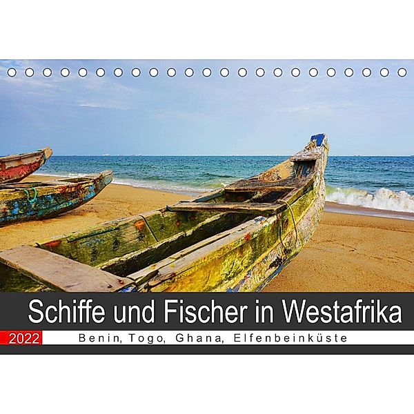 Schiffe & Fischer in Westafrika (Tischkalender 2022 DIN A5 quer), Britta Franke