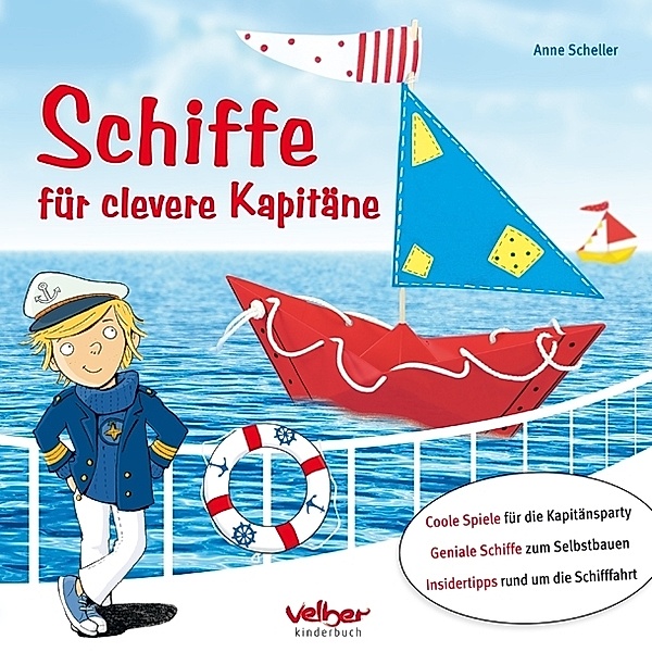Schiffe für clevere Kapitäne, Anne Scheller