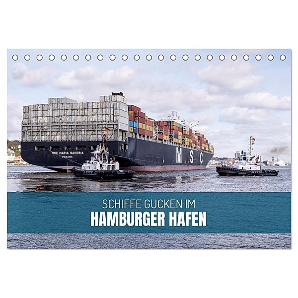Schiffe gucken im Hamburger Hafen (Tischkalender 2025 DIN A5 quer), CALVENDO Monatskalender, Calvendo, Ralph Kerpa