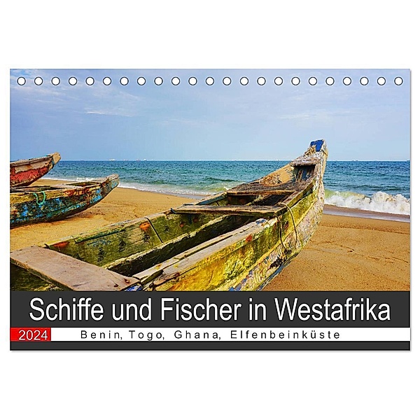 Schiffe und Fischer in Westafrika (Tischkalender 2024 DIN A5 quer), CALVENDO Monatskalender, Britta Franke