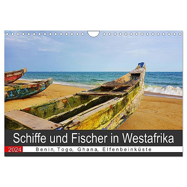 Schiffe und Fischer in Westafrika (Wandkalender 2024 DIN A4 quer), CALVENDO Monatskalender, Britta Franke