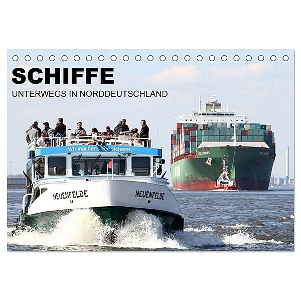 Schiffe - Unterwegs in Norddeutschland (Tischkalender 2024 DIN A5 quer), CALVENDO Monatskalender, Tony Zech