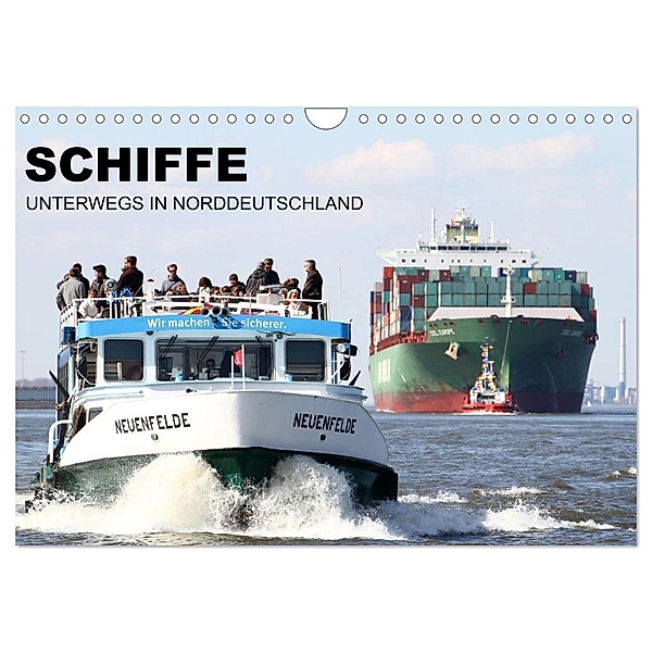Schiffe - Unterwegs in Norddeutschland (Wandkalender 2024 DIN A4 quer), CALVENDO Monatskalender, Tony Zech