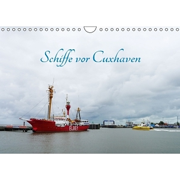 Schiffe vor Cuxhaven (Wandkalender 2016 DIN A4 quer), Thorleif Lieckfeldt