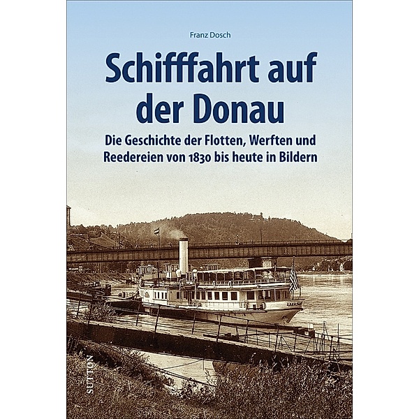 Schifffahrt auf der Donau, Franz Dosch