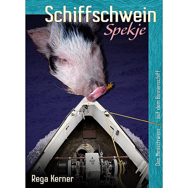 Schiffschwein Spekje, Rega Kerner