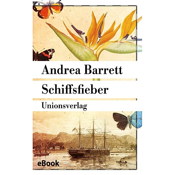 Schiffsfieber, Andrea Barrett