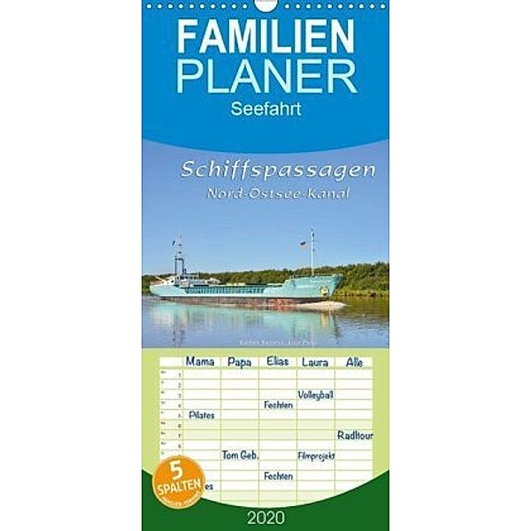 Schiffspassagen Nord-Ostsee-Kanal - Familienplaner hoch (Wandkalender 2020 , 21 cm x 45 cm, hoch), Rainer Kulartz