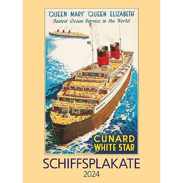 Schiffsplakate 2024 - Bildkalender 42x56 cm - Ship Posters - Wandkalender - Alpha Edition - Kunst - Nostalgie