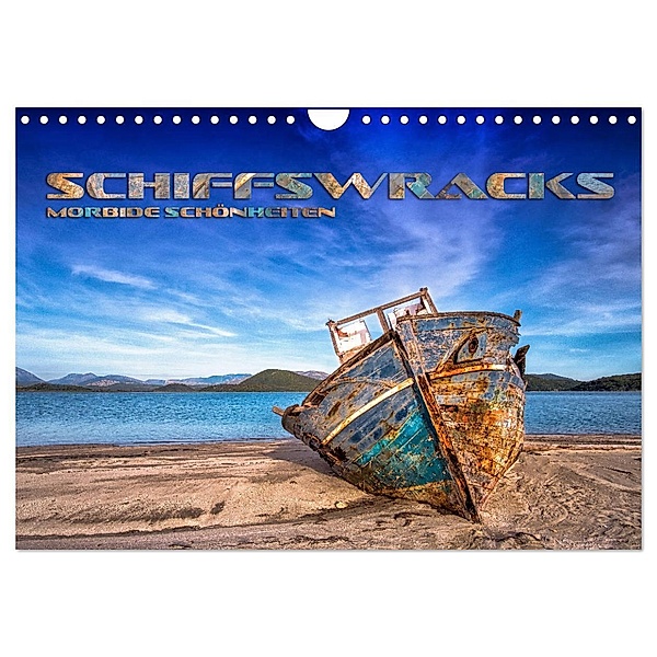 Schiffswracks - morbide Schönheiten (Wandkalender 2024 DIN A4 quer), CALVENDO Monatskalender, Renate Bleicher