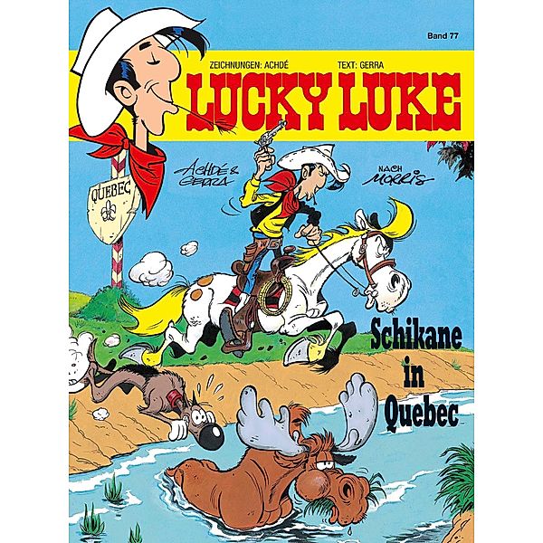 Schikane in Quebec / Lucky Luke Bd.77, Achdé, Laurent Gerra