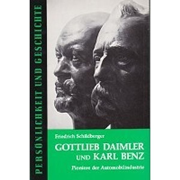 Schildberger, F: Gottlieb Daimler und Karl Benz, Friedrich Schildberger