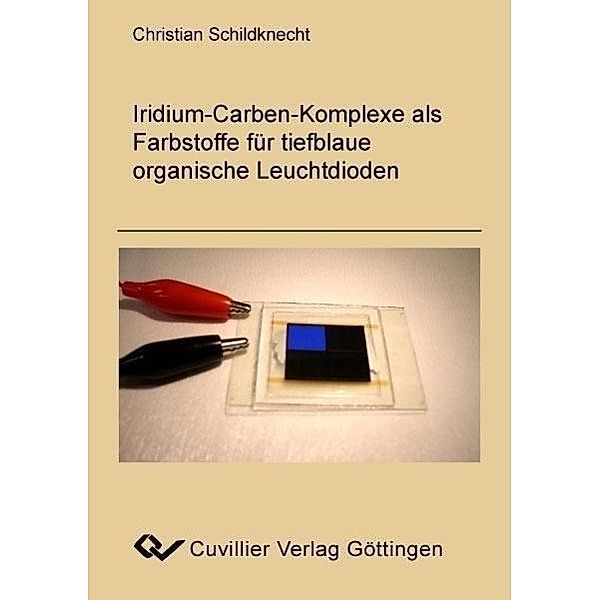 Schildknecht, C: Iridium Carben Komplexe als Farbstoffe, Christian Schildknecht