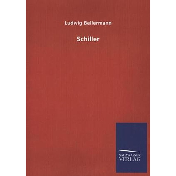 Schiller, Ludwig Bellermann
