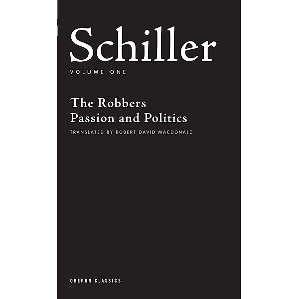 Schiller: Volume One, Friedrich Schiller