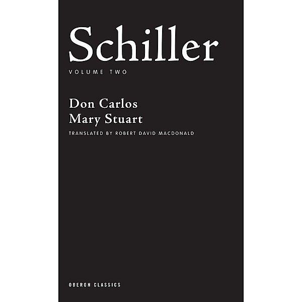 Schiller: Volume Two, Friedrich Schiller