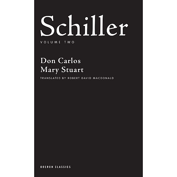 Schiller: Volume Two, Friedrich Schiller